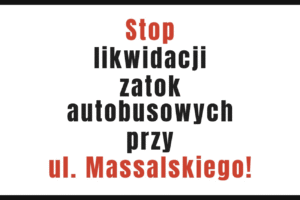 Planowana likwidacja zatok autobusowych przy ulicy Massalskiego